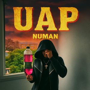 UAP // NUMAN (Explicit)