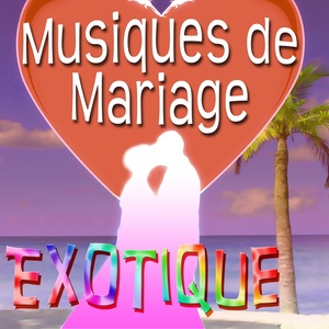 Musiques de Mariage - Exotique