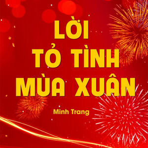 Lời Tỏ Tình Mùa Xuân (Remix)