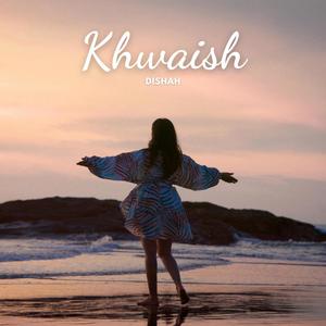 Khwaish