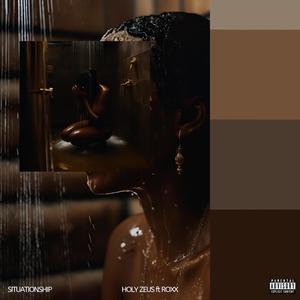 Situationship (feat. Roxx) (Explicit)
