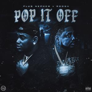 Pop It Off (feat. Plug Nephew) (Explicit)