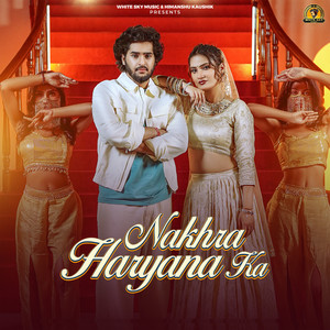 Nakhra Haryana Ka (feat. Vaishali Chaudhary)