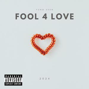 Fool 4 Love (feat. Perish) (Explicit)