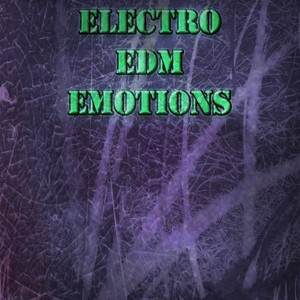 Electro EDM Emotions