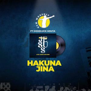 Hakuna Jina (feat. Goodluck Msuya)