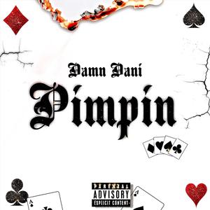 Pimpin (Explicit)