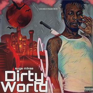 Dirty world (Explicit)