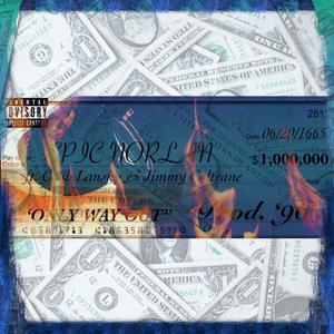 Only Way Out(feat. Cash Lansky & Jimmy Coltrane) (Explicit)