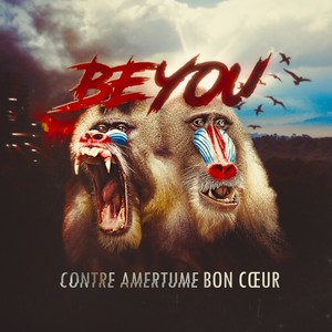 Beyou - contre amertume bon cœur (Explicit)