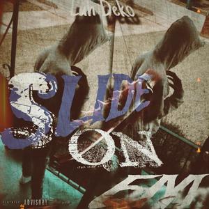Slide On Em (Explicit)