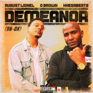 DEMEANOR(UH-OH)(feat. O.Brown & KHEGABEATZ) (Explicit)