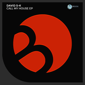 Call My House (Original Mix)