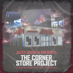 The Corner Store Project (Explicit)