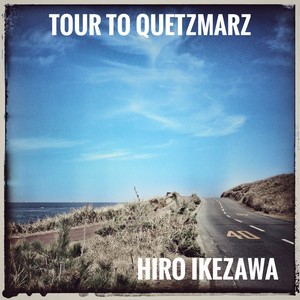 Tour to Quetzmarz