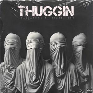 Thuggin