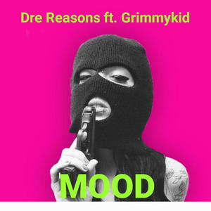 MOOD (feat. Grimmykid) [Explicit]