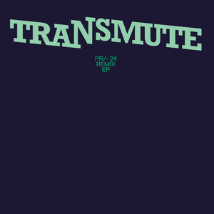 Transmute Remix EP