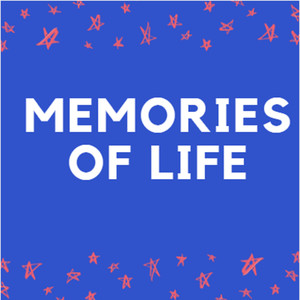 Memories of Life