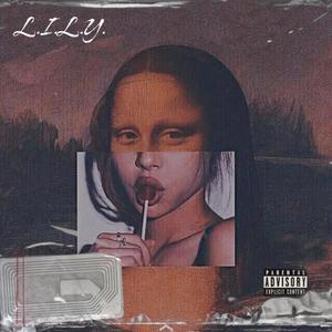 LILY (feat. Lul Asa & Money Mir ) [Explicit]