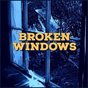 Broken Windows (feat. Dan Rogers) [Explicit]