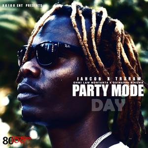 PARTY MODE DAY (feat. TRURAW, OHMS LAW MONTANA & ODINAREH BINGWA) (Explicit)