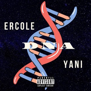 Ercole - D.N.A (Explicit)