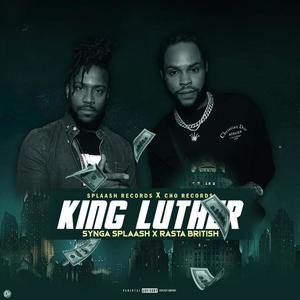 King Luther(feat. Synga Splaash) (Explicit)