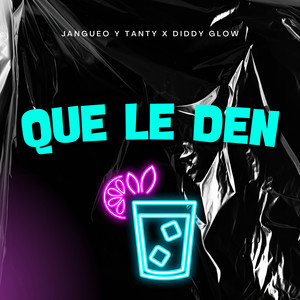 Que Le Den (Explicit)