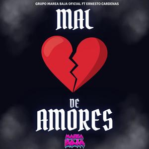 Mal De Amores (feat. Grupo Marea Baja Oficial)