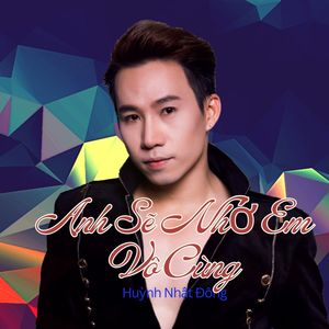 Anh Sẽ Nhớ Em Vô Cùng