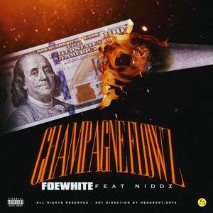 ChampagneFlowz(feat. Niddz) (Explicit)