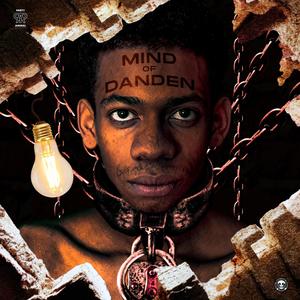 Mind Of Danden (Explicit)