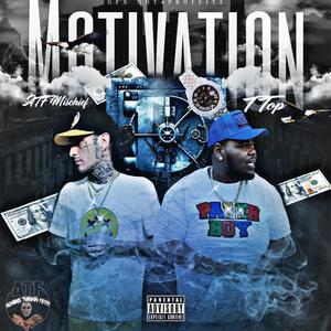 Motivation (feat. T-Top) (Explicit)