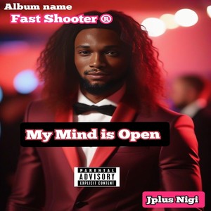 My Mind Is Open (Explicit)