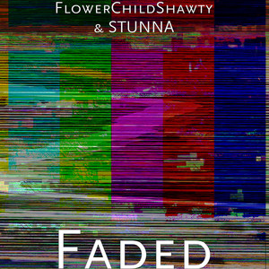 Faded (Explicit)