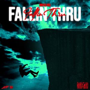 Fallin' Thru (Explicit)