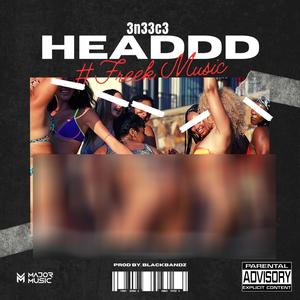 HEADDD CLEAN MAJOR MIXXX (Radio Edit)