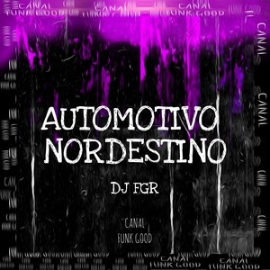 Automotivo Nordestino (Explicit)