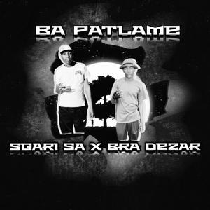 Ba Patlame (feat. Bra Dezar)