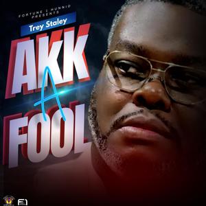 Akk A Fool
