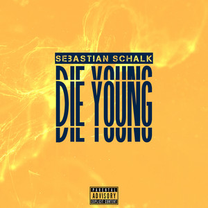 Die Young (Explicit)