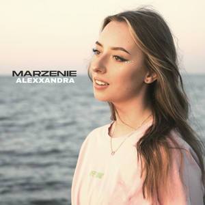 Alexxandra - Marzenie