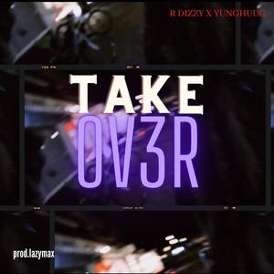 Take Ov3r (Explicit)