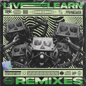 Live & Learn (Zombie Cats & Nemean Remix)