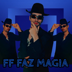 Faz Magia / Chacoalhando a Latinha (Explicit)