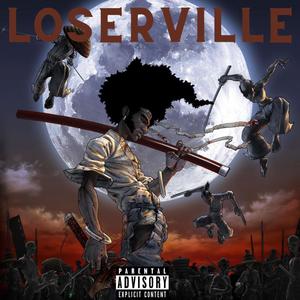 LOSERVILLE (Explicit)