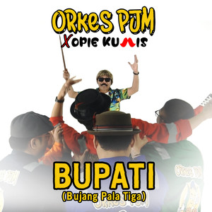 Bupati (Bujang Pala Tiga)