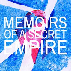 Memoirs of a Secret Empire