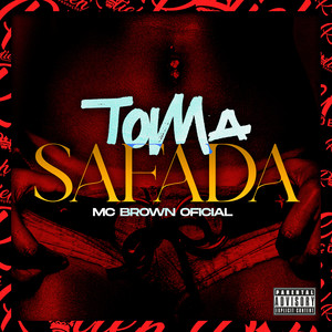 Toma Safada (Explicit)